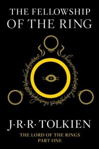 The Fellowship of the Ring, by J.R.R. Tolkien