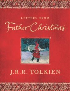 Letters from Father Christmas, by J.R.R. Tolkien