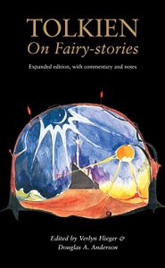 On Fairy-Stories, by J.R.R. Tolkien